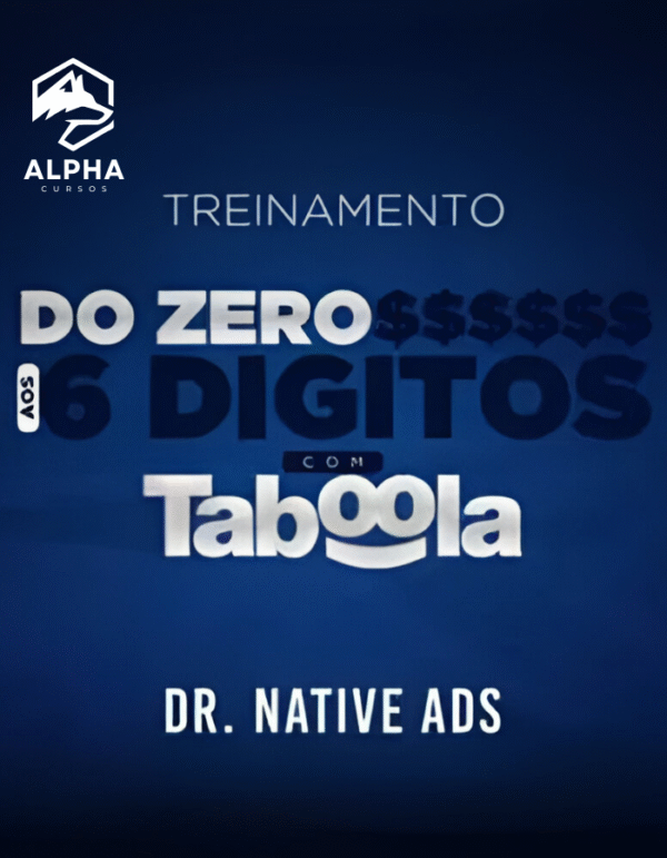 Treinamento do Zero aos 6 Dígitos com Taboola